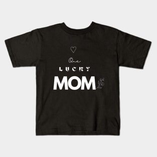 One Lucky Mom Kids T-Shirt